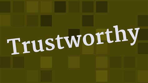 Define Trustworthy. Trustworthy is defined as something or someone that is deserving of trust or confidence. It refers to the ability to rely on something or someone to act with integrity, honesty, and transparency. Trustworthiness is a critical factor in building and maintaining relationships, whether personal or professional. 